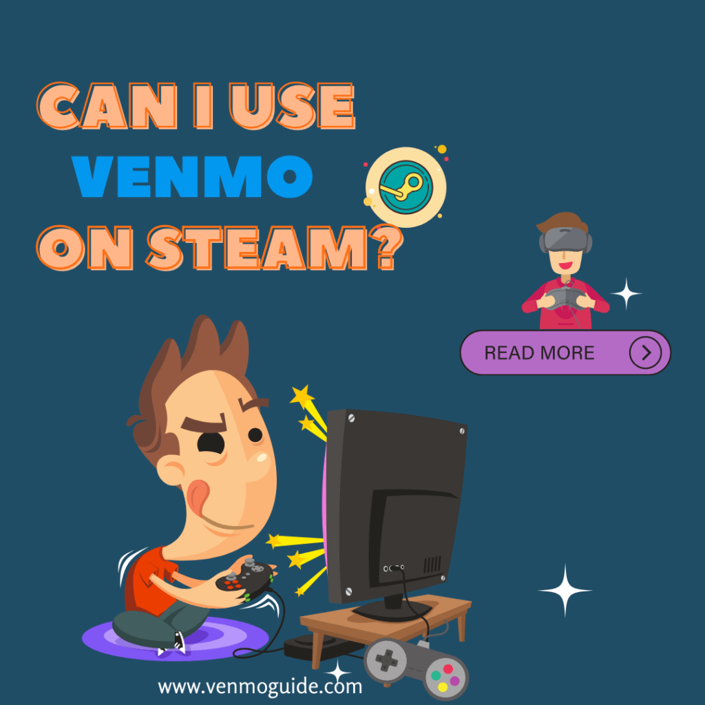 Can I Use Venmo on Steam