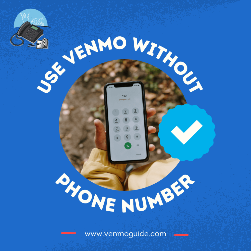 Use Venmo Without Phone Number