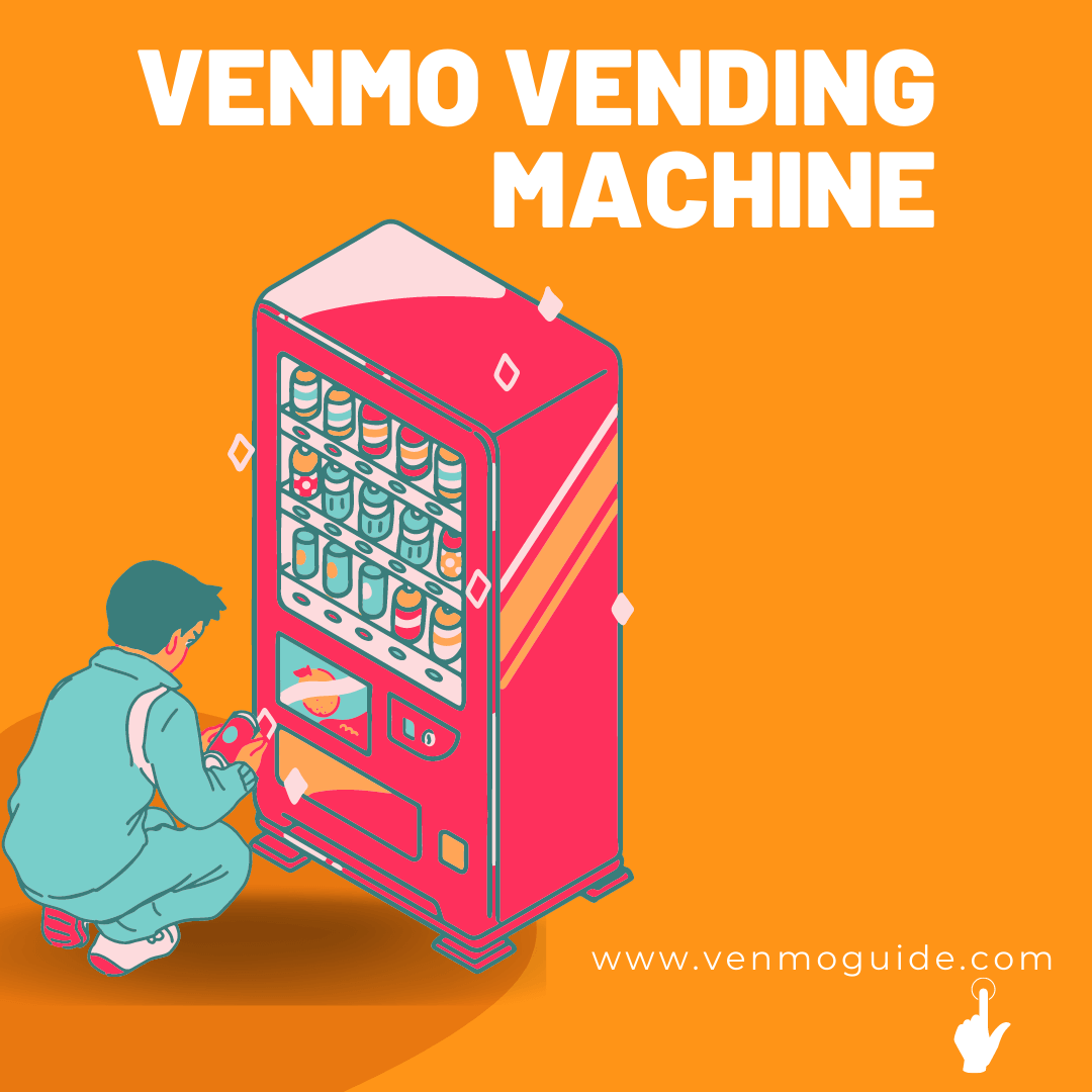 Venmo Vending Machine How to Use Venmo at a Vending Machine?