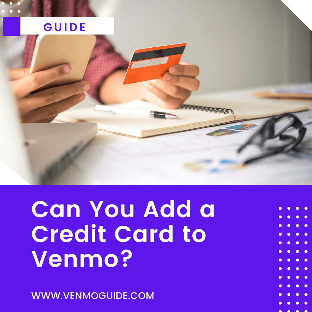 can-you-add-a-credit-card-to-venmo-how-to-link-a-credit-card-to-venmo