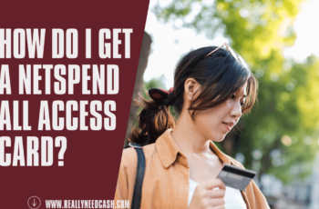 What is a NetSpend All Access Card? How Do I Get a NetSpend All Access Card?