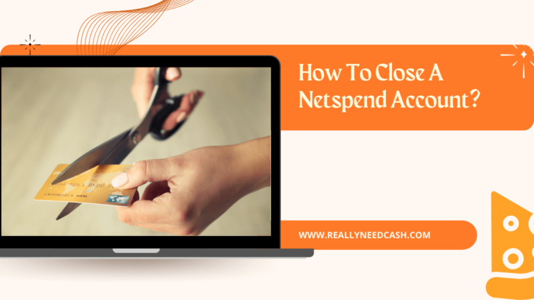 How To Delete A Netspend Account? Close A Netspend Account