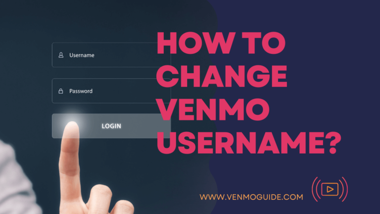 Can I Change My Venmo Username: Step-By-Step Guide 2023 ✅