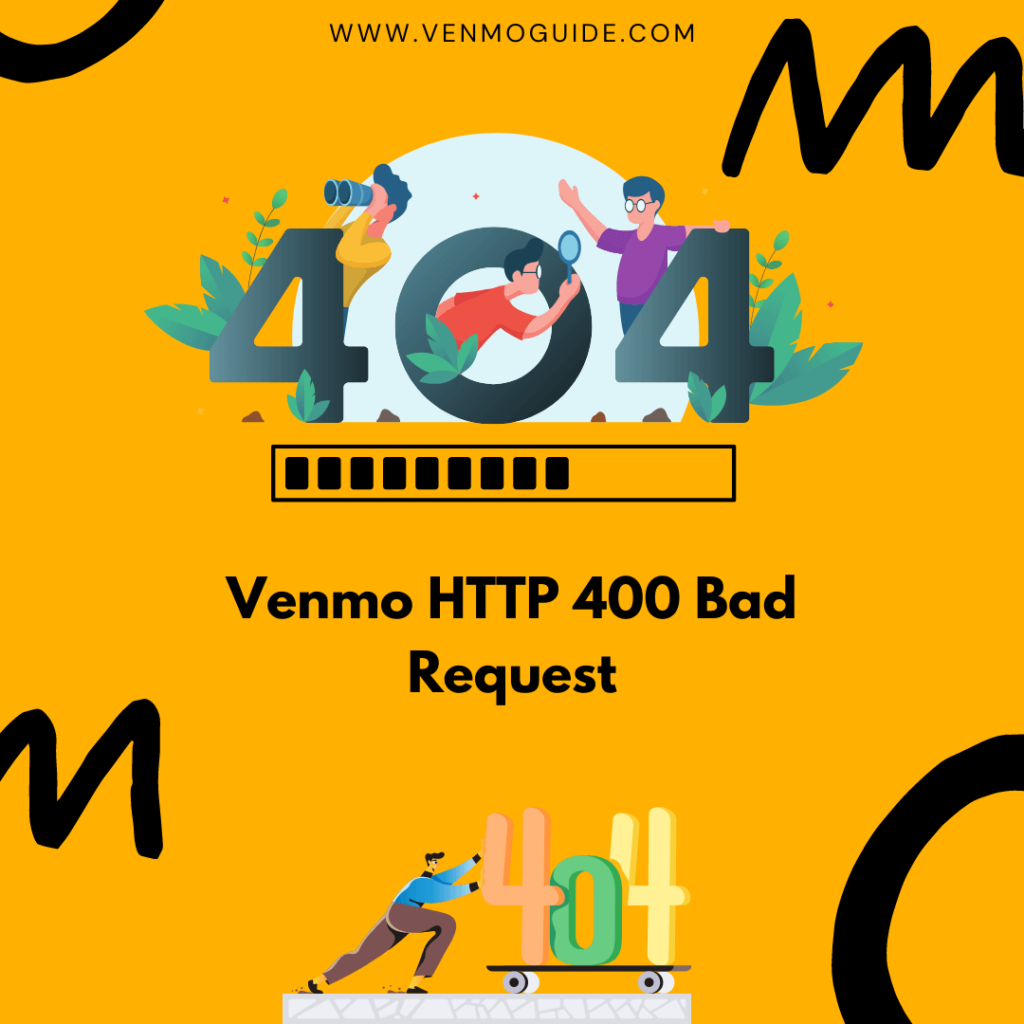 Venmo HTTP 400 Bad Request