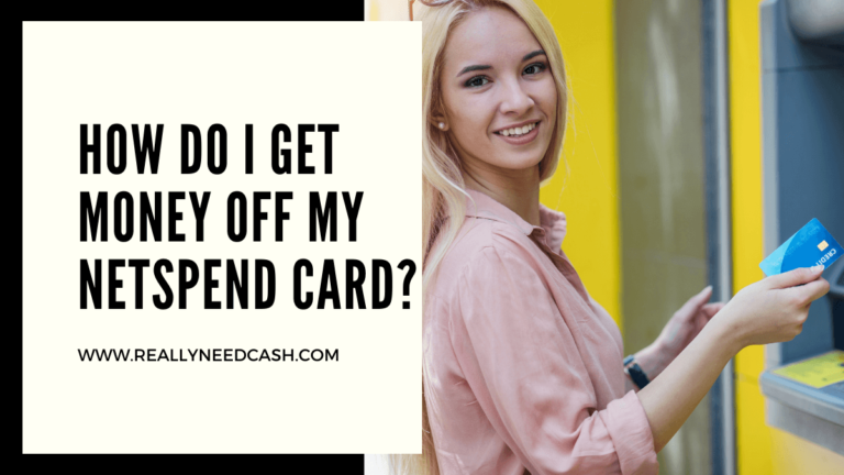 How to Get Money Off Your Netspend Card? 6 Methods to Withdraw Money