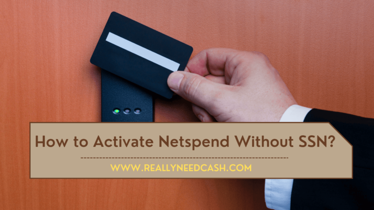 How to Activate NetSpend Card Without SSN? Use Netspend Card Without SSN