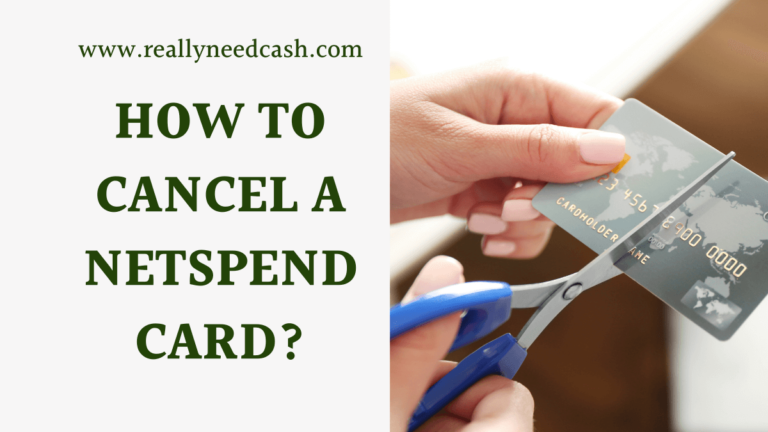 How to Cancel a Netspend Card – Helpline Number Guide