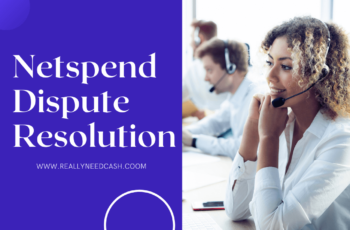 How to File a Dispute With NetSpend? NetSpend Dispute Resolution Process