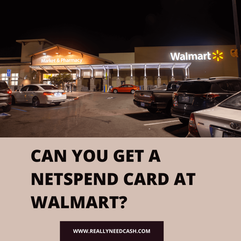 Can You Get A NetSpend Card At Walmart