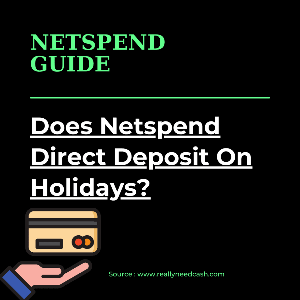 Does Netspend Direct Deposit On Holidays