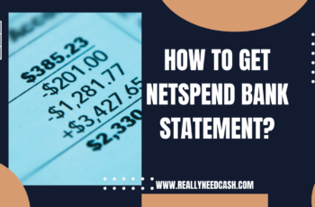 Does Netspend Have Bank Statements? How to Get NetSpend Bank Statement?