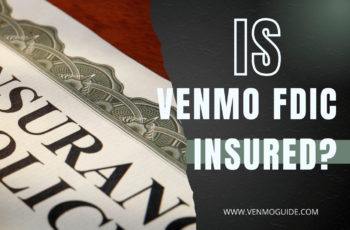 Is Venmo Money FDIC Insured? Is There FDIC Insurance on Venmo Funds?