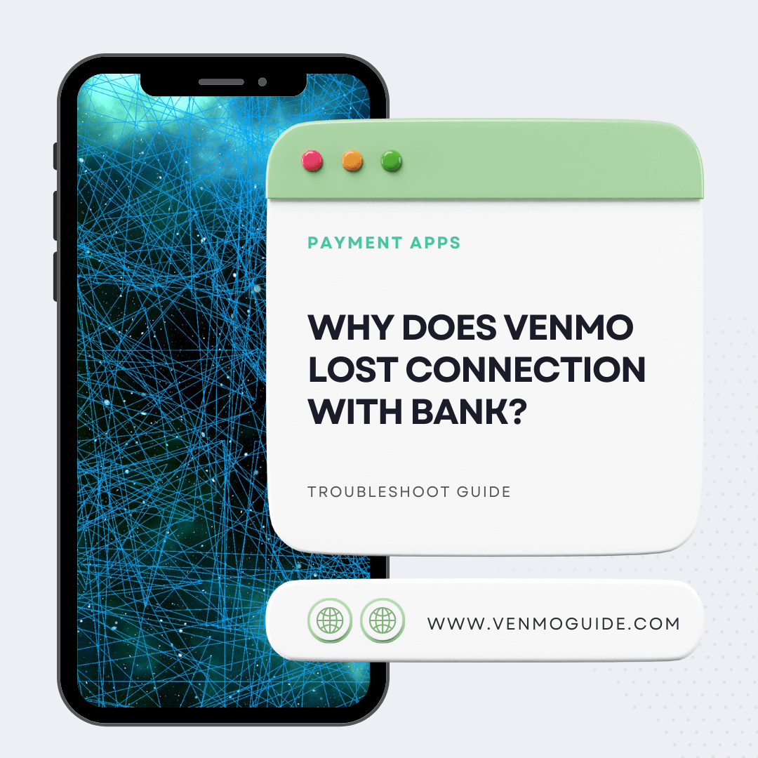 Why Does Venmo Lost Connection With Bank 2023 SOLVED