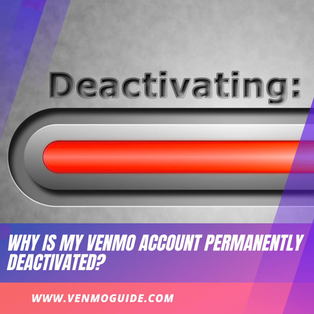 why-is-my-venmo-account-permanently-deactivated-2-possible-solutions