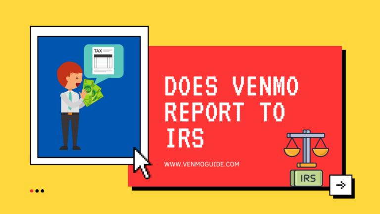 Venmo Tax Reporting for Personal Use: Does Venmo Report to IRS ✅
