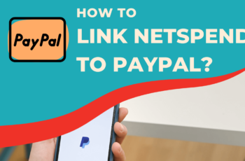 How to Transfer Money From Netspend to PayPal? Link Netspend to PayPal