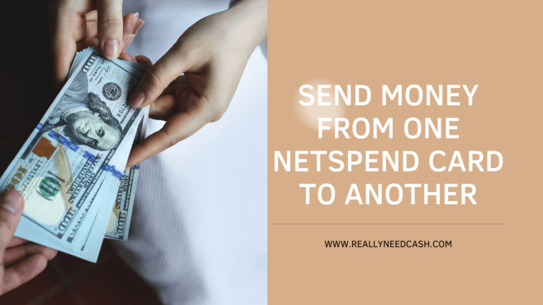 How to Transfer Money From One Netspend Card to Another? 4 Step Process