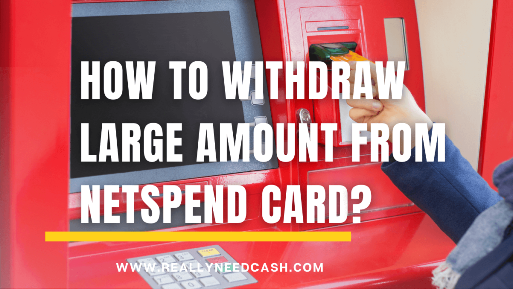 how-do-i-withdraw-large-amounts-from-my-netspend-card-atm-limits