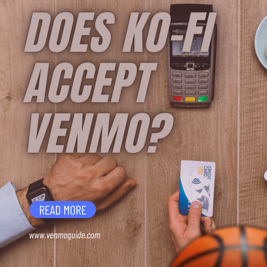 Does Ko-Fi Accept Venmo