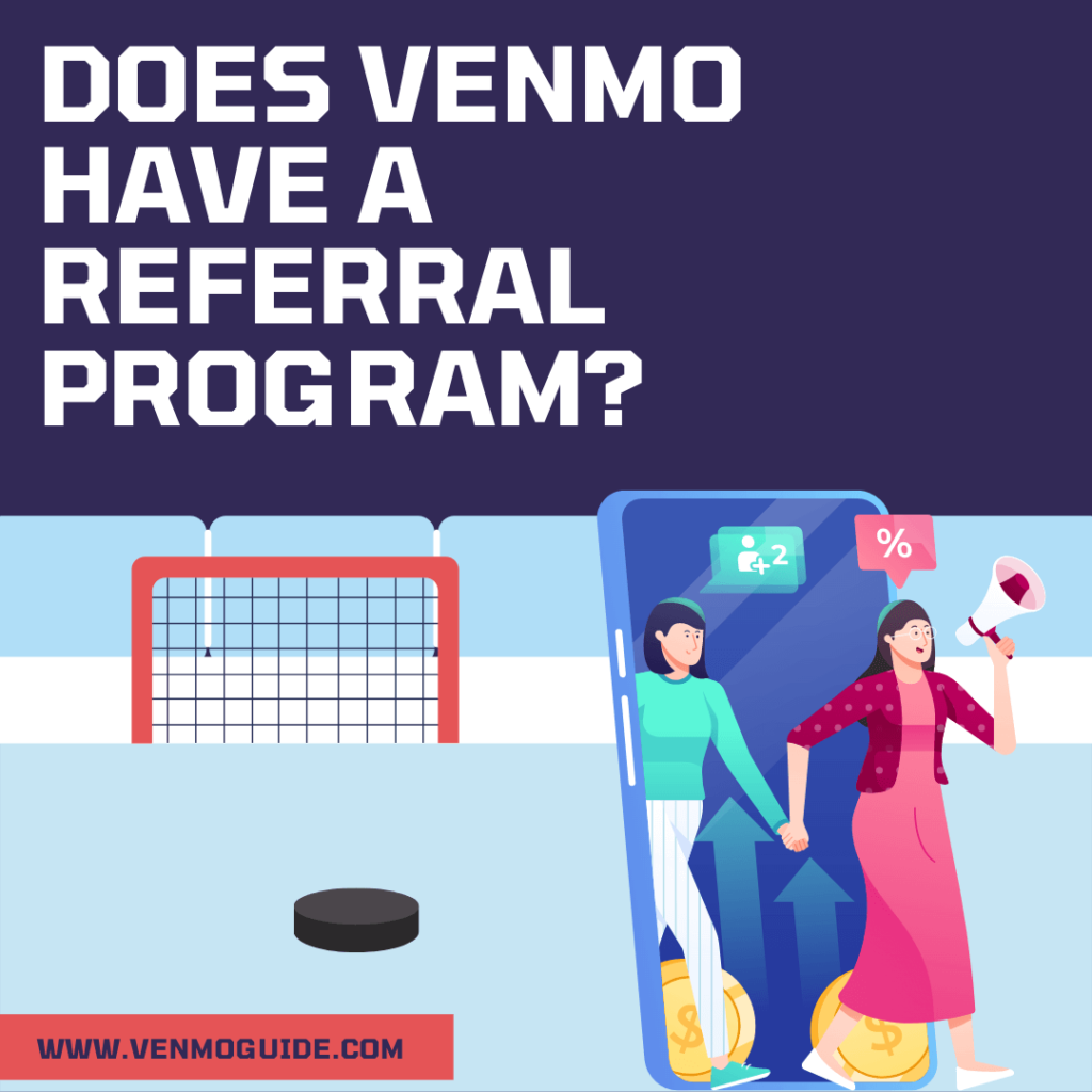 Does Venmo Have a Referral Program