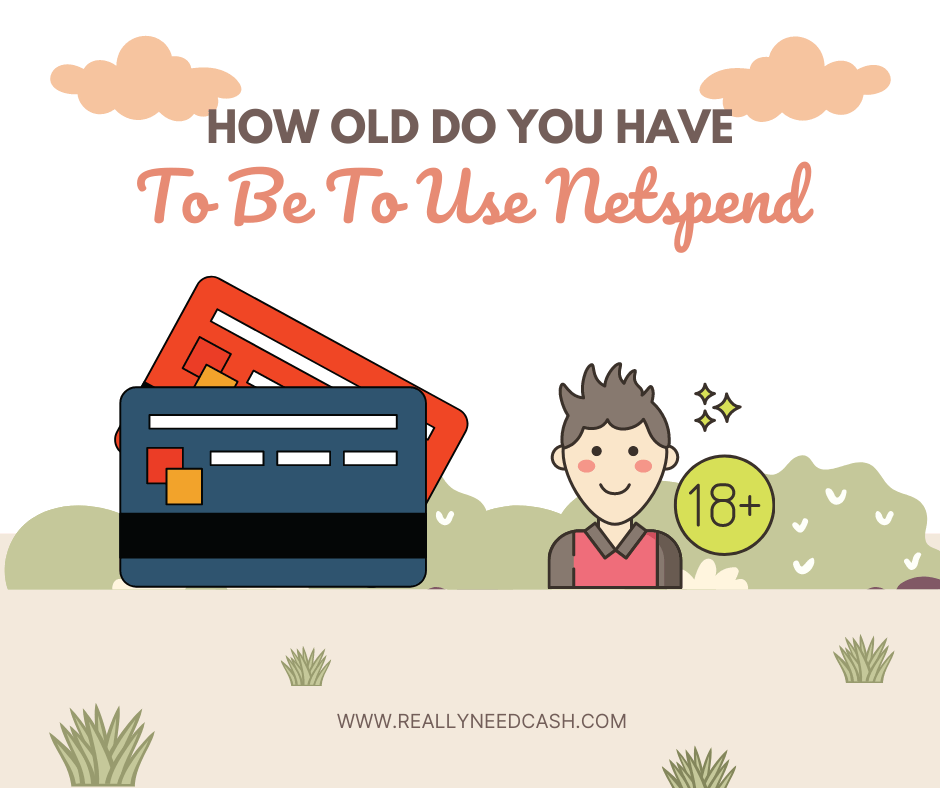 how-old-do-you-have-to-be-to-use-netspend-age-limitation