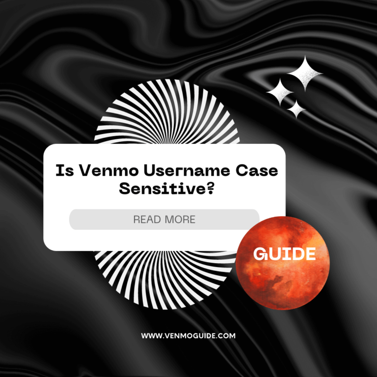 is-venmo-username-case-sensitive-benefits-of-using-case-sensitive