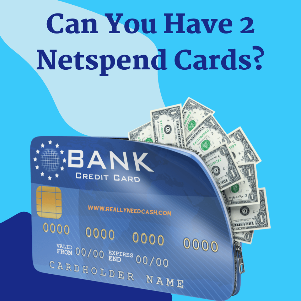 Can You Have 2 Netspend Cards? Order 4 More Netspend Card