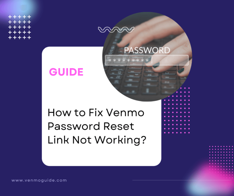 how-to-fix-venmo-password-reset-link-not-working-2023