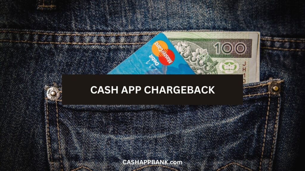 Can You Chargeback On Cash App