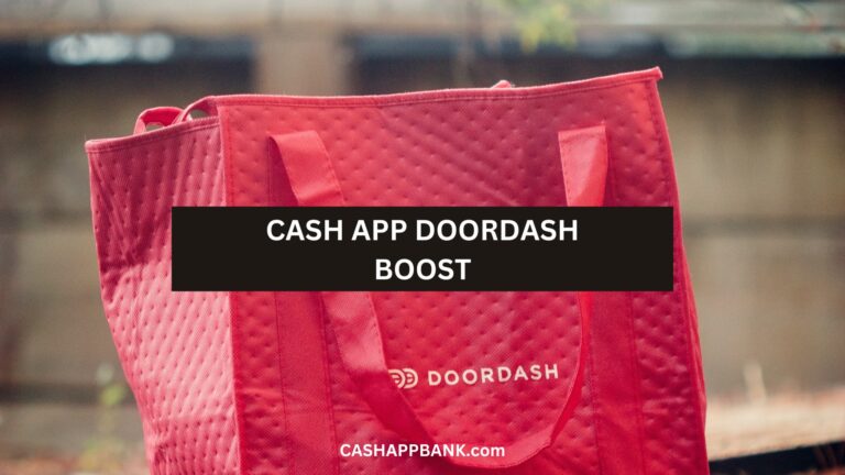 How To Use Cash App Boost on Doordash: 2023 Latest Deals