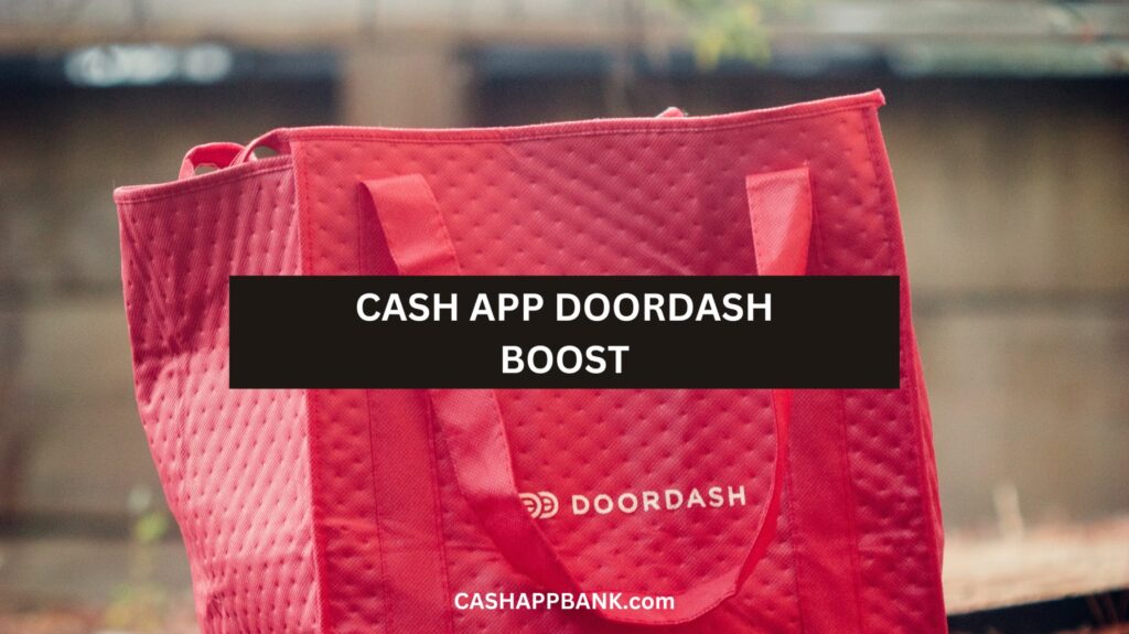 How To Use Cash App Boost on Doordash