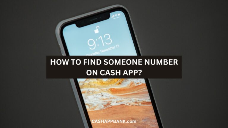 How to Find Someone Number on Cash App? 2023 UPDATED