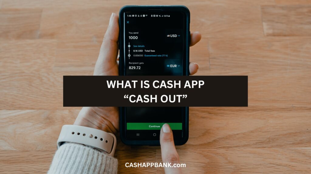 What Does Cash Out Mean on Cash App