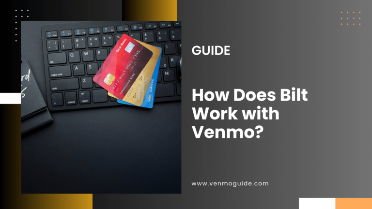 How Does Bilt Work with Venmo