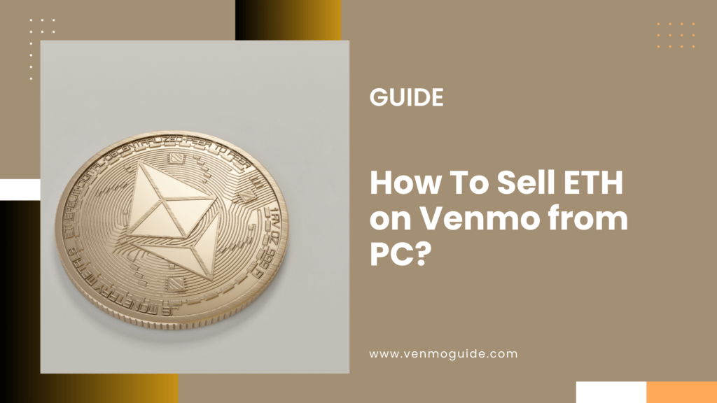 How To Sell ETH on Venmo from PC