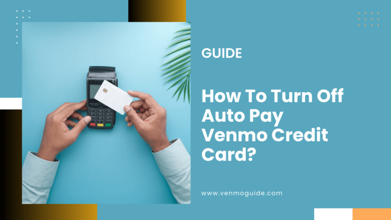 How To Turn Off Auto Pay Venmo Credit Card