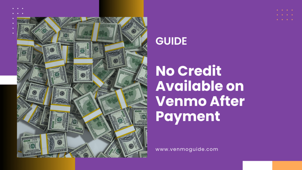 No Credit Available on Venmo After Payment