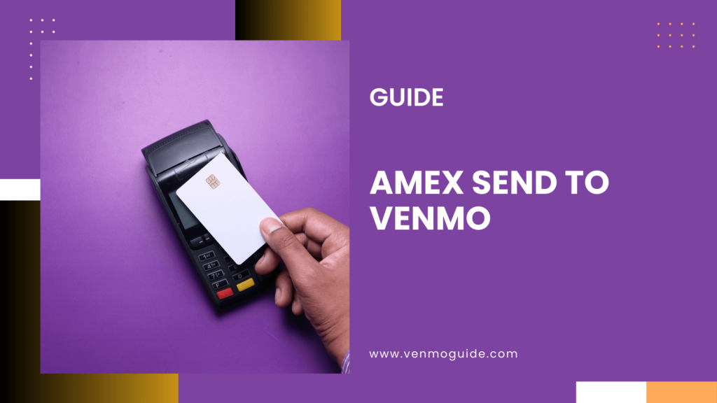 Should Sign Up for Amex Send Account on Venmo